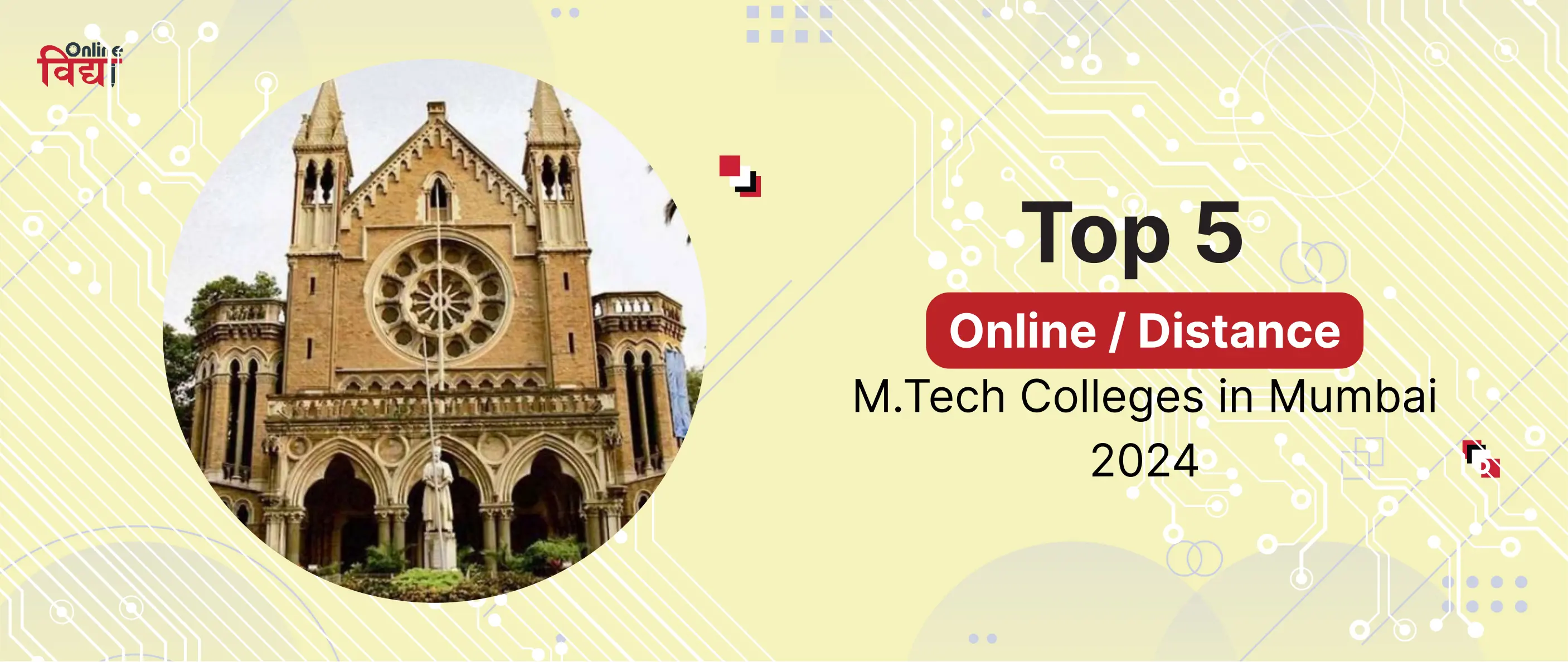 Top 5 Online/Distance M.Tech Colleges in Mumbai 2024